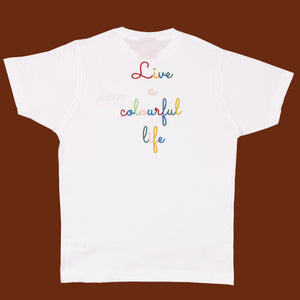Live a Colourful Life T-shirt